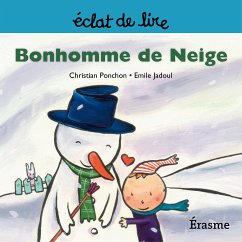 Bonhomme de Neige (eBook, ePUB) - de lire, Eclats; Ponchon, Christian