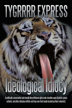 Ideological Idiocy (eBook, ePUB)