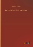 Old-Time Makers of Medicince