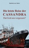 Die letzte Reise der Cassandra