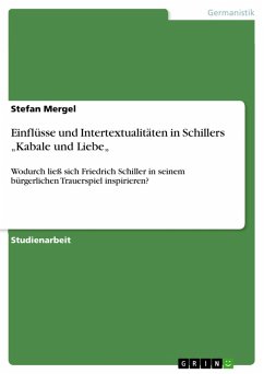 Einflüsse und Intertextualitäten in Schillers 