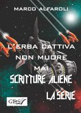 L'erba del cattivo non muore mai (eBook, ePUB)