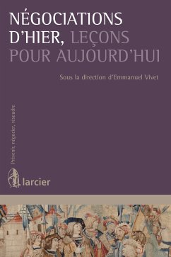 Négociations d'hier, leçons pour aujourd'hui (eBook, ePUB)