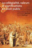 La collégialité, valeurs et significations en droit public (eBook, ePUB)