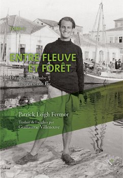 Entre fleuve et forêt (eBook, ePUB) - Leigh Fermor, Patrick