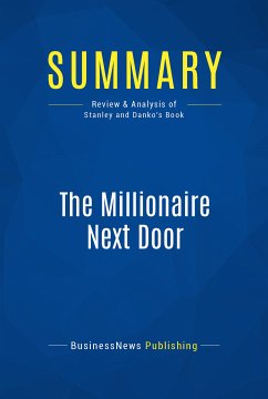 Summary: The Millionaire Next Door (eBook, ePUB) - BusinessNews Publishing