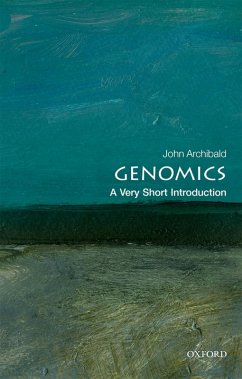 Genomics: A Very Short Introduction (eBook, ePUB) - Archibald, John M.