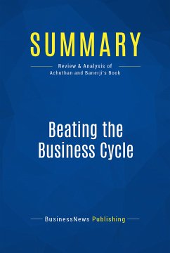 Summary: Beating the Business Cycle (eBook, ePUB) - BusinessNews Publishing