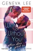 With or Without You - Mein Herz gehört dir / Girls in Love Bd.2