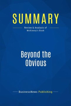 Summary: Beyond the Obvious (eBook, ePUB) - Businessnews Publishing
