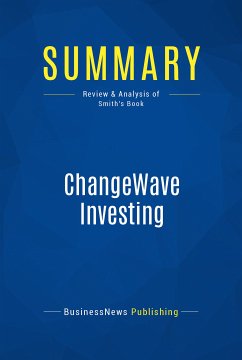 Summary: ChangeWave Investing (eBook, ePUB) - BusinessNews Publishing