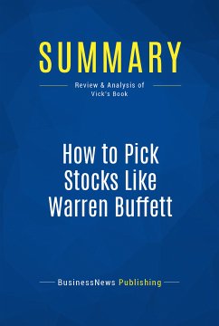 Summary: How to Pick Stocks Like Warren Buffett (eBook, ePUB) - BusinessNews Publishing