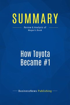 Summary: How Toyota Became #1 (eBook, ePUB) - BusinessNews Publishing