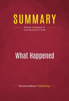 Summary: What Happened (eBook, ePUB) - BusinessNews Publishing