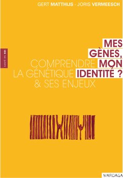 Mes gènes, mon identité ? (eBook, ePUB) - Matthijs, Gert; Vermeesch, Joris