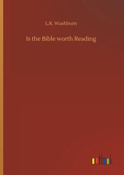 Is the Bible worth Reading