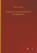 A Manual: or an Easy Method of Managing... - Bild 1