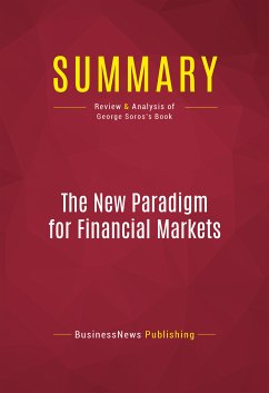 Summary: The New Paradigm for Financial Markets (eBook, ePUB) - Businessnews Publishing