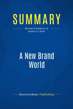 Summary: A New Brand World (eBook, ePUB) - BusinessNews Publishing