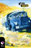 L'Oasis des fous (eBook, ePUB)