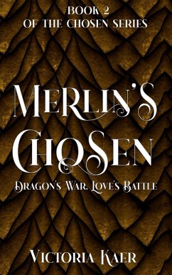 Cover Merlin's Chosen Book 2 Dragon's War, Love's Battle (eBook, ePUB)