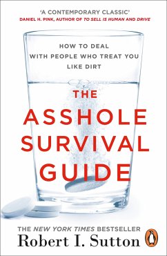 The Asshole Survival Guide - Sutton, Robert I.