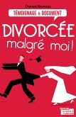 Divorcée malgré moi ! (eBook, ePUB)
