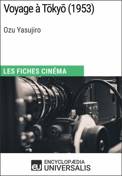 Voyage à Tōkyō d'Ozu Yasujiro (eBook, ePUB) - Encyclopaedia Universalis