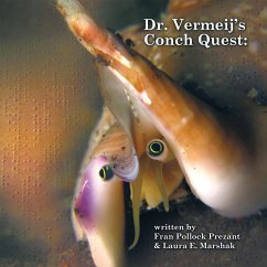 Dr. Vermeij's Conch Quest (eBook, ePUB) - Prezant, Fran Pollock; Marshak, Laura