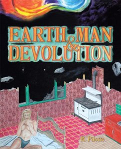 Cover Earth, Man, & Devolution (eBook, ePUB)