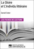 La Gloire et L'Individu littéraire de Daniel Oster (eBook, ePUB)