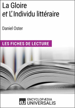 La Gloire et L'Individu littéraire de Daniel Oster (eBook, ePUB) - Encyclopaedia Universalis