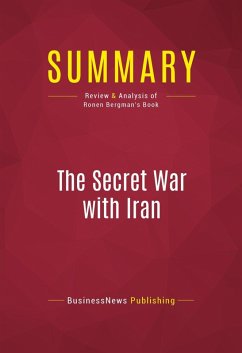 Summary: The Secret War with Iran (eBook, ePUB) - Businessnews Publishing