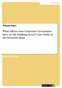 What effects does Corporate Governance have on the banking sector? Case Study of the Deutsche Bank (eBook, ePUB)