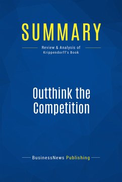 Summary: Outthink the Competition (eBook, ePUB) - BusinessNews Publishing