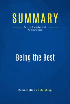 Summary: Being the Best (eBook, ePUB) - Businessnews Publishing