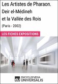 Les Artistes de Pharaon. Deir el-Médineh et la Vallée des Rois (Paris - 2002) (eBook, ePUB)