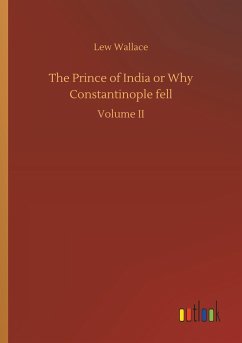 The Prince of India or Why Constantinople fell