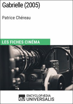 Gabrielle de Patrice Chéreau (eBook, ePUB) - Encyclopaedia Universalis