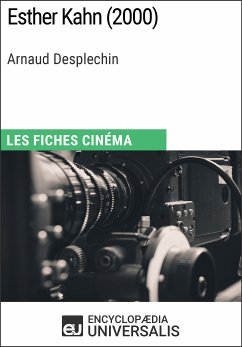 Esther Kahn d'Arnaud Desplechin (eBook, ePUB) - Encyclopaedia Universalis