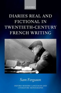 Diaries Real and Fictional in Twentieth-Century French Writing (eBook, ePUB) - Ferguson, Sam