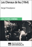 Les Chevaux de feu de Sergeï Paradjanov (eBook, ePUB)