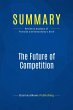 Summary: The Future of Competition... - Bild 1