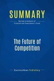 Summary: The Future of Competition (eBook, ePUB)