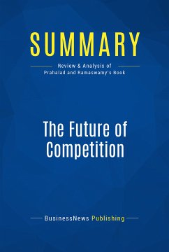 Summary: The Future of Competition (eBook, ePUB) - BusinessNews Publishing