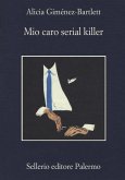 Mio caro serial killer Mio caro serial killer