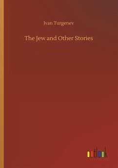 The Jew and Other Stories - Turgenjew, Iwan S.