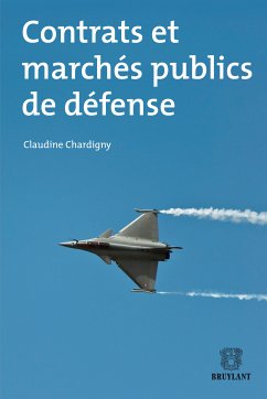 Contrats et marchés publics de défense (eBook, ePUB) - Chardigny, Claudine