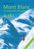Talèfre-Leschaux : Mont Blanc et Aiguilles Rouges à ski (eBook, ePUB)