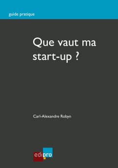 Que vaut ma start-up ? (eBook, ePUB) - Robyn, Carl-Alexandre